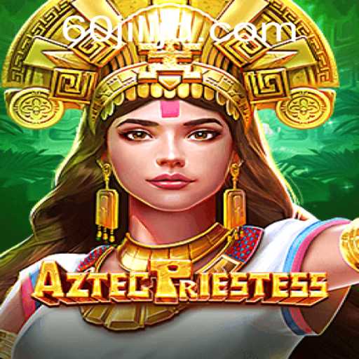 Discovering AztecPriestess: A Deep Dive into the Enigmatic Adventure